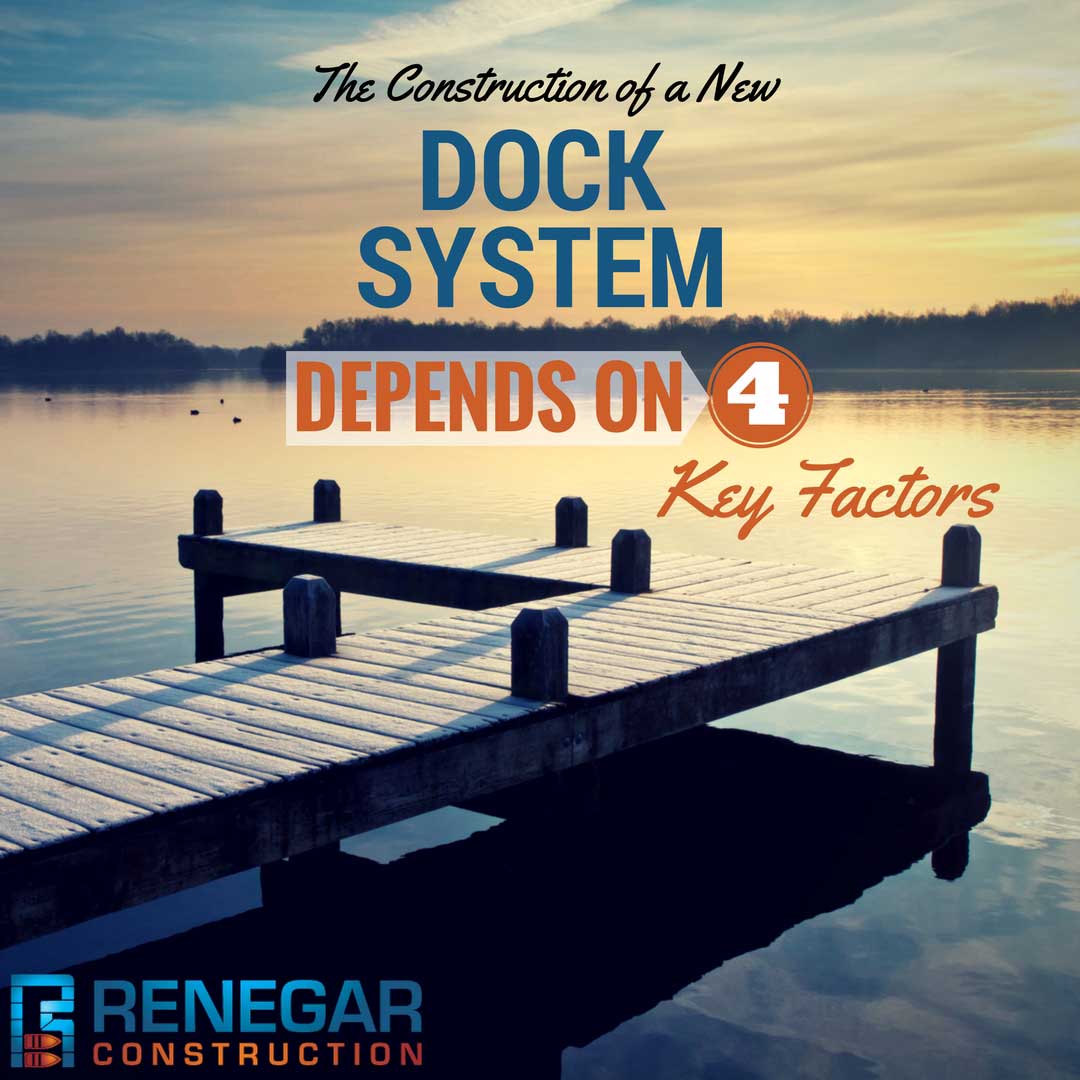The Construction of a New Dock System Depends on 4 Key Factors